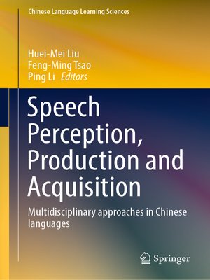 cover image of Speech Perception, Production and Acquisition